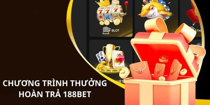 Chương trình khuyến mãi cực khủng tại 188bet